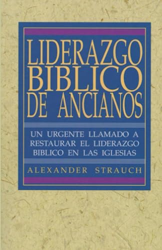 Liderazgo Biblico de Ancianos: El Ministerio de Misericordia de La Iglesia von Distribuidora Internacional De Materials Evangélicos