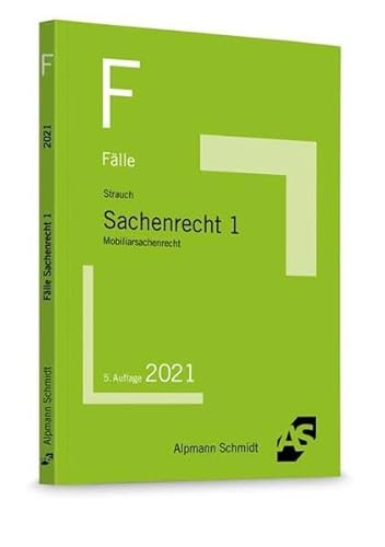 Fälle Sachenrecht 1: Mobiliarsachenrecht (Klausurfälle)