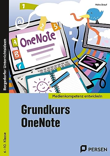 Grundkurs OneNote: (6. bis 10. Klasse) (Medienkompetenz entwickeln) von Persen Verlag in der AAP Lehrerwelt GmbH