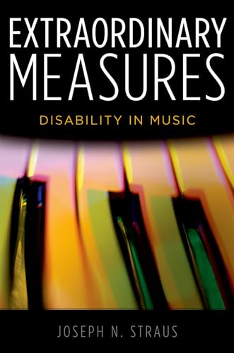 Extraordinary Measures: Disability in Music von Oxford University Press, USA