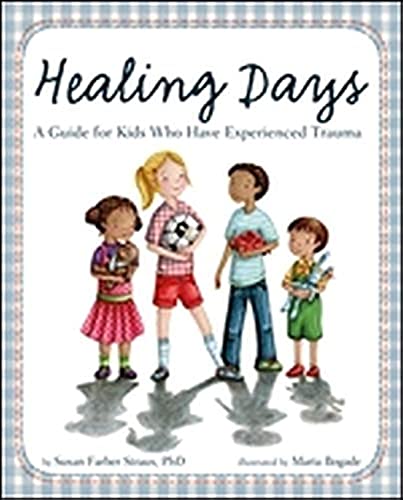 Healing Days: A Guide for Kids Who Have Experienced Trauma von Magination Press