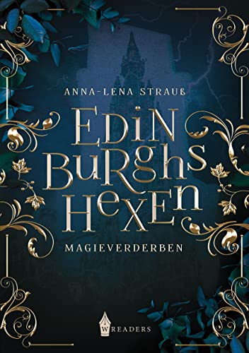 Edinburghs Hexen: Magieverderben