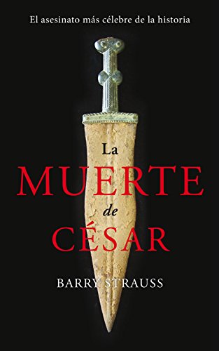 La muerte de César : el asesinato más célebre de la historia (Ayer y hoy de la historia) von Ediciones Palabra, S.A.