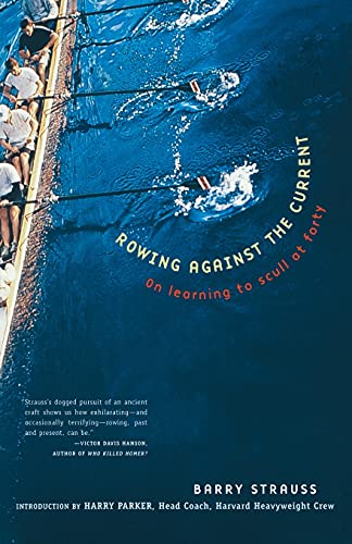 Rowing Against the Current: On Learning to Scull at Forty (New York) von Scribner