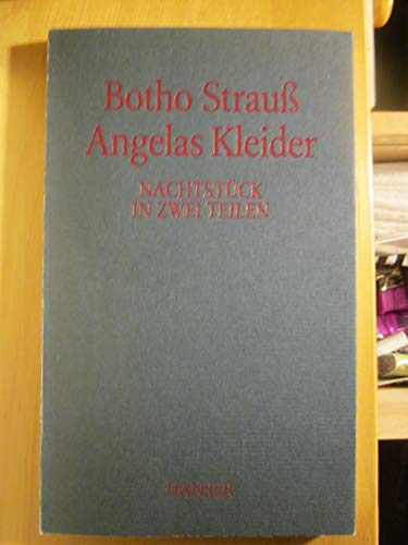 Angelas Kleider: Nachtstück in zwei Teilen