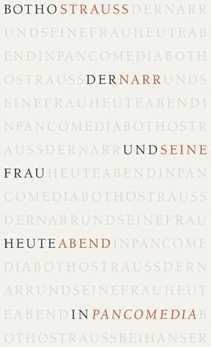 Der Narr und seine Frau heute abend in Pancomedia von Carl Hanser,