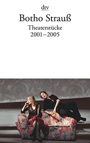 Theaterstücke IV: 2001 - 2005 von dtv Verlagsgesellschaft mbH & Co. KG