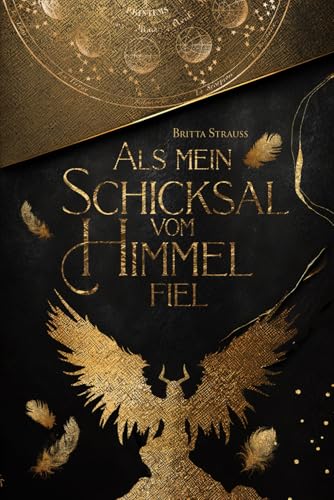 Als mein Schicksal vom Himmel fiel: Sexy-humorvolle Urban Fantasy von Independently published