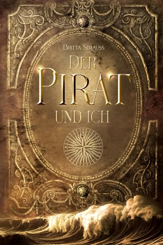 Der Pirat und ich von Independently published