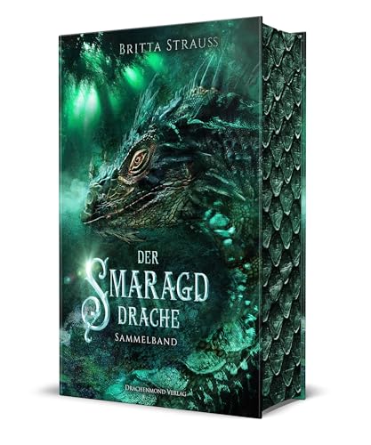 Der Smaragddrache: Gefühlvolle Romantasy in einer fantastischen Welt | Sammelband als Schmuckausgabe mit Farbschnitt-Garantie von Drachenmond Verlag GmbH