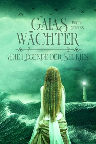 GAIAS WÄCHTER: Die Legende der Selkies