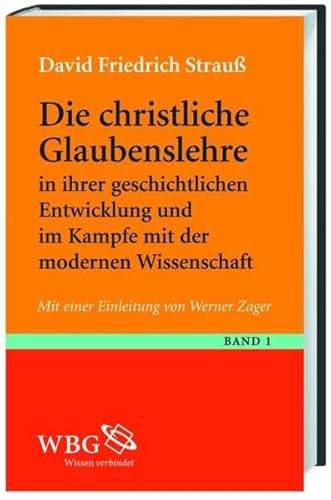 Die christliche Glaubenslehre in ihrer geschichtlichen Entwicklung und im Kampfe mit der modernen Wissenschaft dargestel