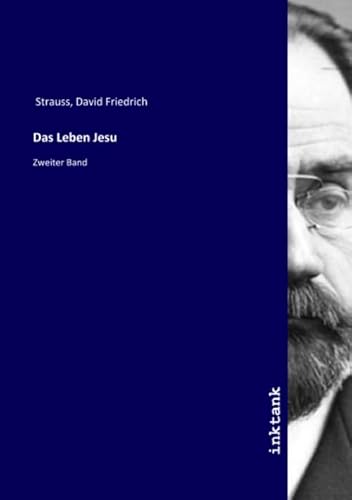 Das Leben Jesu: Zweiter Band Das Leben Jesu: Zweiter Band