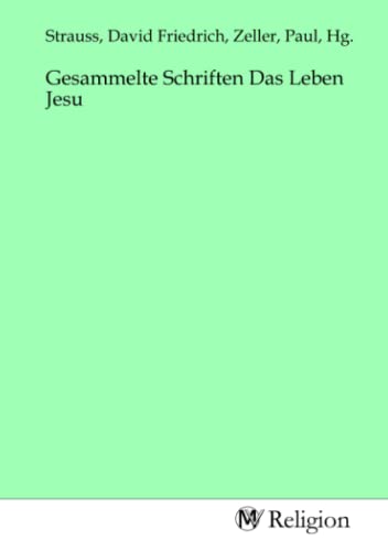 Gesammelte Schriften Das Leben Jesu