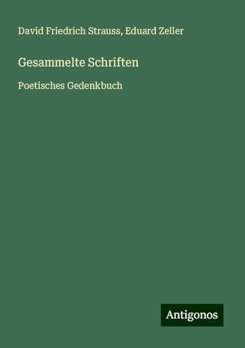 Gesammelte Schriften: Poetisches Gedenkbuch Gesammelte Schriften: Poetisches Gedenkbuch