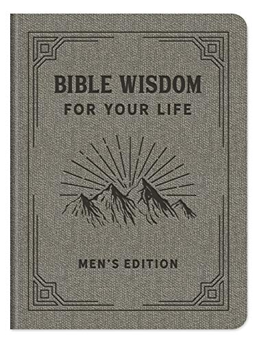Bible Wisdom for Your Life Men's Edition von Barbour Publishing
