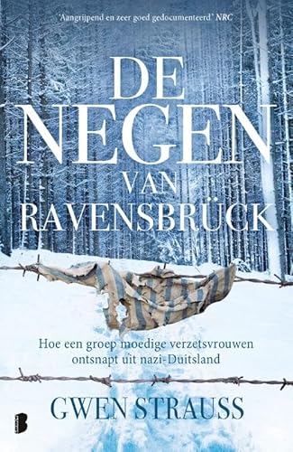 De negen van Ravensbrück: Hoe een groep moedige verzetsvrouwen ontsnapte uit nazi-Duitsland De negen van Ravensbrück: Hoe een groep moedige verzetsvrouwen ontsnapte uit nazi-Duitsland von Boekerij