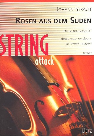 Rosen aus dem Süden op.388 : für Streichquartett Partitur und Stimmen