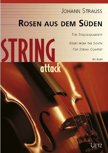 Rosen aus dem Süden für Streichquartett op. 388 / Roses From The South For String Quartet op. 388 (Partitur und Stimmen) (String attack)