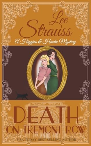 Death On Tremont Row (Higgins & Hawke Mystery, Band 5) von Lee Strauss