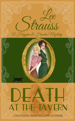 Death at the Tavern: a cozy historical 1930s mystery (A Higgins & Hawke Mystery, Band 1)