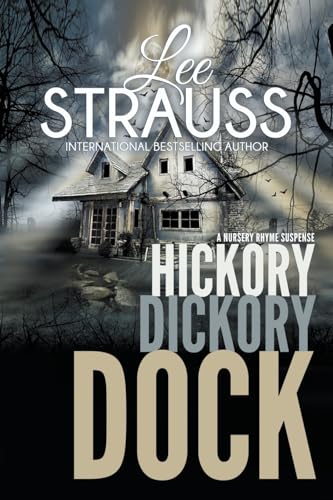 Hickory Dickory Dock (Nursery Rhyme Suspense, Band 3) von Lee Strauss