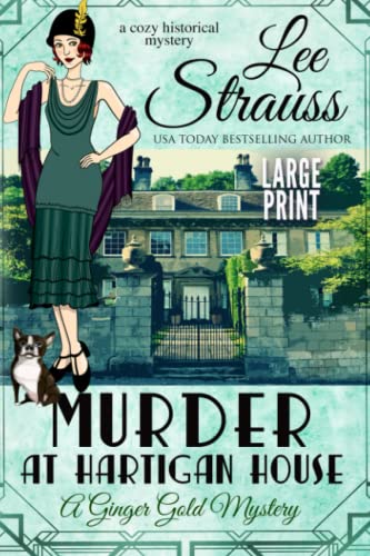 Murder at Hartigan House: a cozy historical mystery (A Ginger Gold Mystery)
