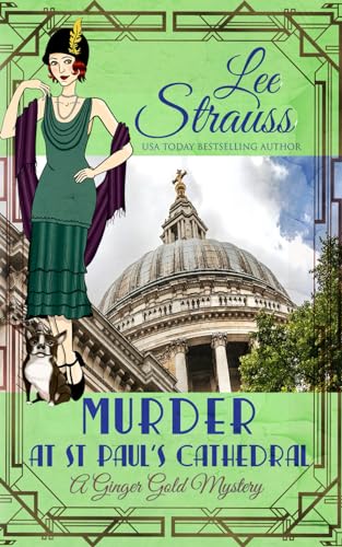 Murder at St. Paul's Cathedral: a 1920s cozy historical mystery (A Ginger Gold Mystery, Band 24) von La Plume Press