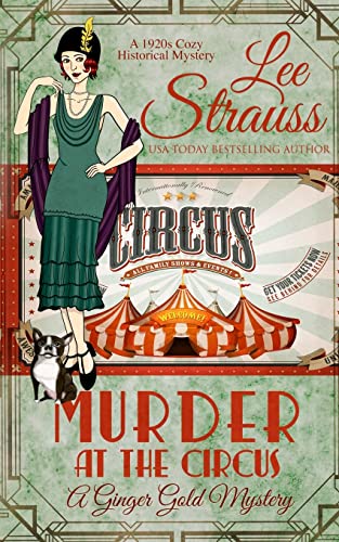 Murder at the Circus: a 1920s cozy historical mystery (A Ginger Gold Mystery, Band 19) von La Plume Press