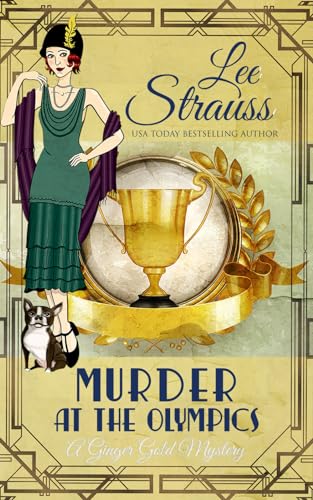 Murder at the Olympics: a 1920s cozy historical mystery (A Ginger Gold Mystery, Band 25) von La Plume Press