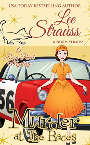 Murder at the Races: a 1950s cozy historical mystery (A Rosa Reed Mystery, Band 6)