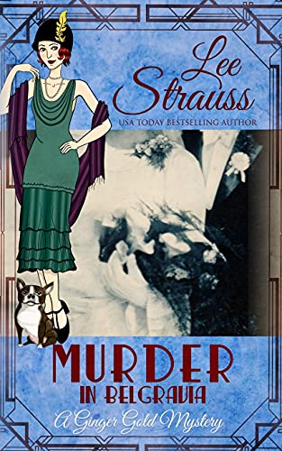 Murder in Belgravia: a cozy historical 1920s mystery (Ginger Gold Mystery, Band 14) von La Plume Press