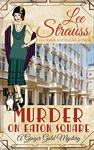 Murder on Eaton Square: a cozy historical 1920s mystery (Ginger Gold Mystery, Band 10) von La Plume Press