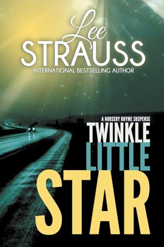 Twinkle Little Star (Nursery Rhyme Suspense, Band 4) von Lee Strauss