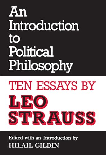 An Introduction to Political Philosophy: Ten Essays by Leo Strauss (Revised) (Culture of Jewish Modernity)
