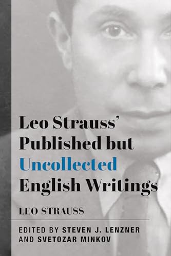 Leo Strauss' Published but Uncollected English Writings: 1937-1972 von St Augustine's Press