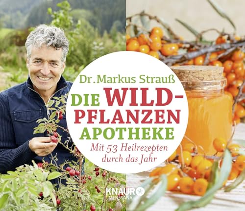 Die Wildpflanzen-Apotheke - Kalender: Mit 53 Heilrezepten durch das Jahr von Droemer Knaur*