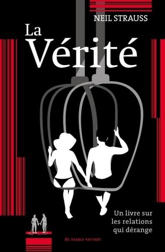 La Vérité: Un livre sur les relations qui dérange