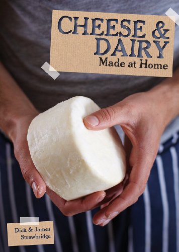 Cheese and Dairy (Made at Home)