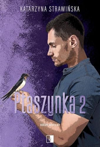 Bracia Davies (2) (Bracia Davies Tom 2 Ptaszynka, Band 2)