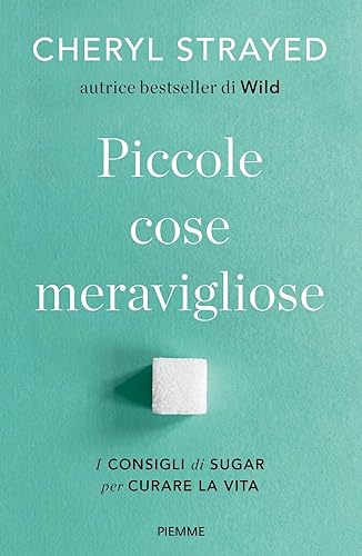 Piccole cose meravigliose. I consigli di Sugar per curare la vita (Paperback Original) von Piemme