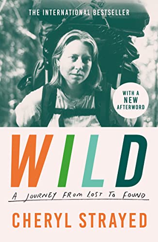 Wild: A Journey from Lost to Found von Atlantic Books