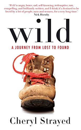 Wild: A Journey from Lost to Found von Atlantic Books