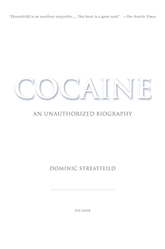 Cocaine: An Unauthorized Biography Cocaine: An Unauthorized Biography von Picador USA