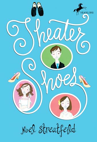 Theater Shoes (The Shoe Books) von Yearling