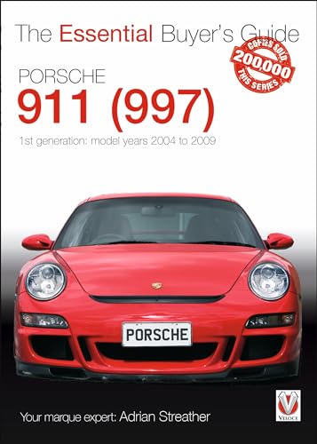 Porsche 911 (997) Model Years 2004 to 2009 (The Essential Buyer's Guide) von Veloce Publishing