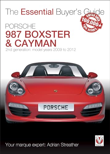 Porsche 987 Boxster & Cayman: 2nd Generation: Model Years 2009 to 2012: 2nd Generation - Model Years 2009 to 2012 Boxster, S, Spyder & Black Editions; ... Black Editions (The Essential Buyer's Guide)