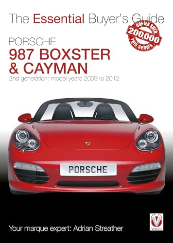 Porsche 987 Boxster & Cayman: 2nd Generation: Model Years 2009 to 2012: 2nd Generation - Model Years 2009 to 2012 Boxster, S, Spyder & Black Editions; ... Black Editions (The Essential Buyer's Guide)
