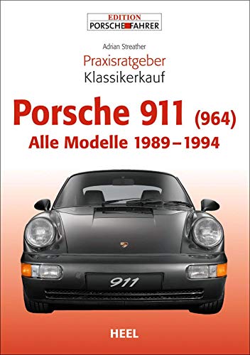 Praxisratgeber Klassikerkauf: Porsche 911 (964). Alle Modelle 1989-1994 von Unbekannt