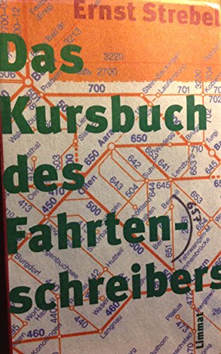 Das Kursbuch des Fahrtenschreibers: Roman von Limmat